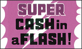 Super Cash in a Flash